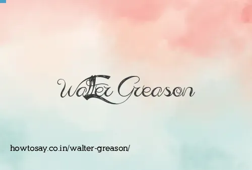 Walter Greason
