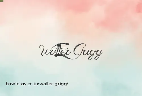 Walter Grigg