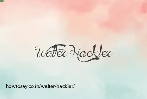 Walter Hackler