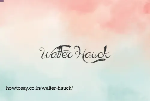 Walter Hauck