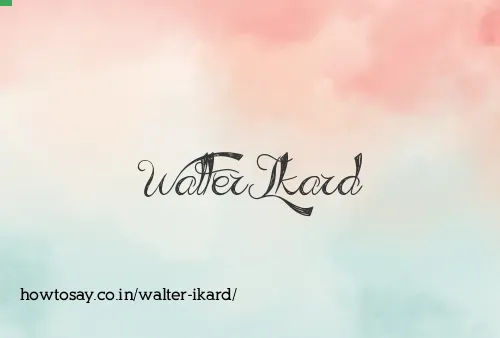 Walter Ikard