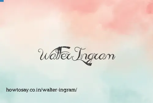 Walter Ingram