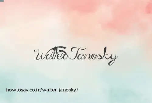 Walter Janosky