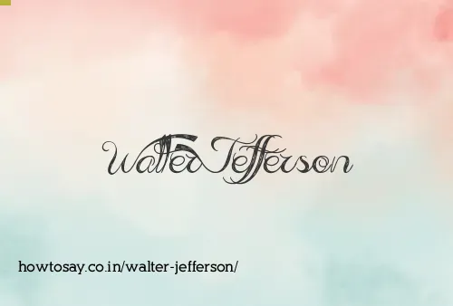 Walter Jefferson