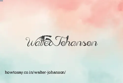 Walter Johanson