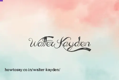 Walter Kayden