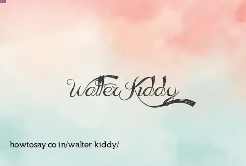 Walter Kiddy