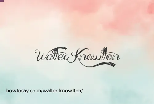 Walter Knowlton