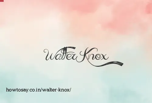 Walter Knox