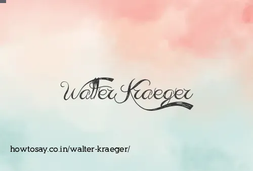 Walter Kraeger