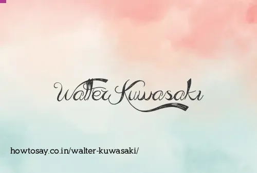 Walter Kuwasaki
