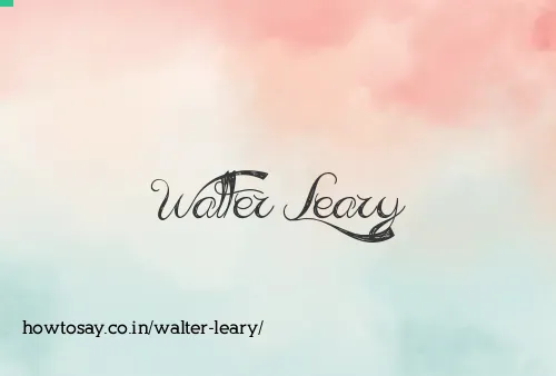 Walter Leary
