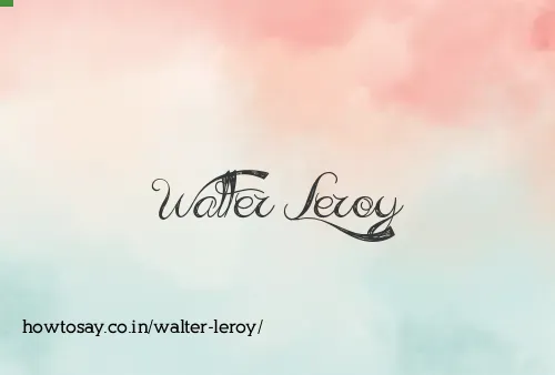 Walter Leroy