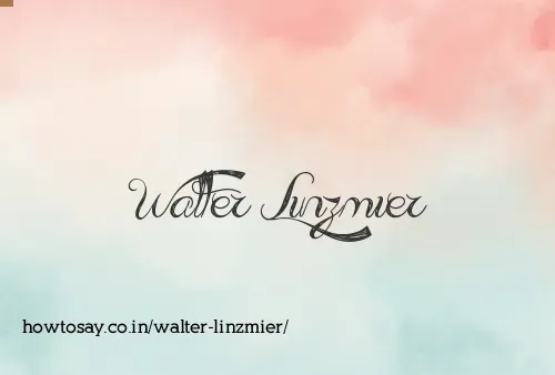 Walter Linzmier
