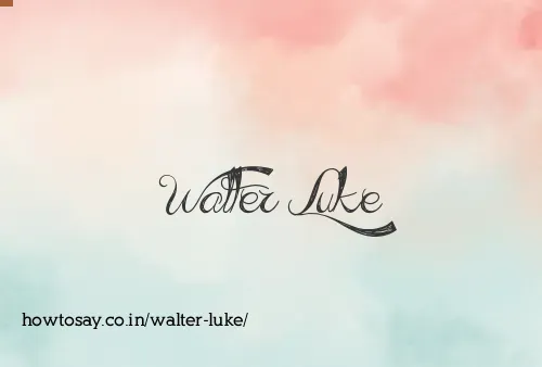 Walter Luke