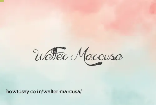 Walter Marcusa