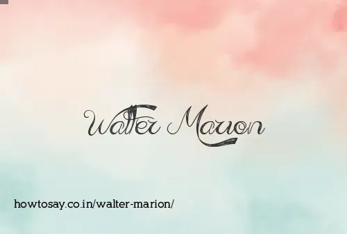 Walter Marion