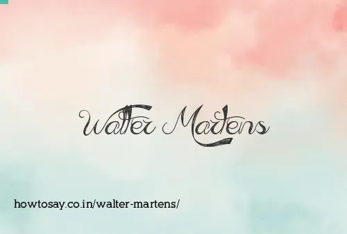 Walter Martens