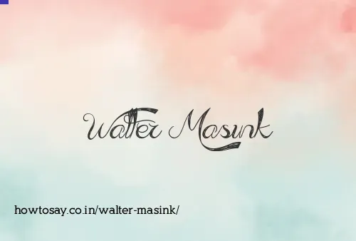 Walter Masink