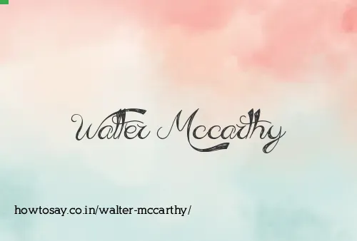 Walter Mccarthy