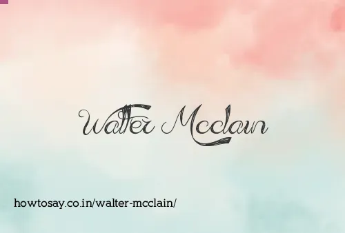 Walter Mcclain