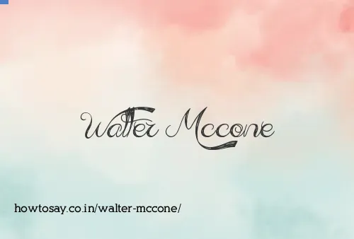 Walter Mccone