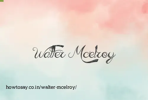 Walter Mcelroy