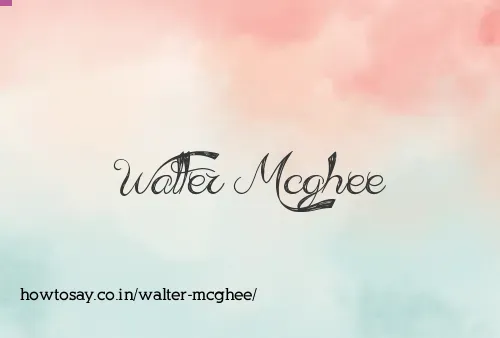 Walter Mcghee