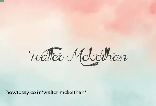 Walter Mckeithan