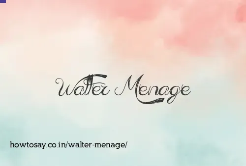 Walter Menage
