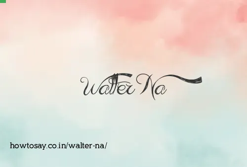 Walter Na