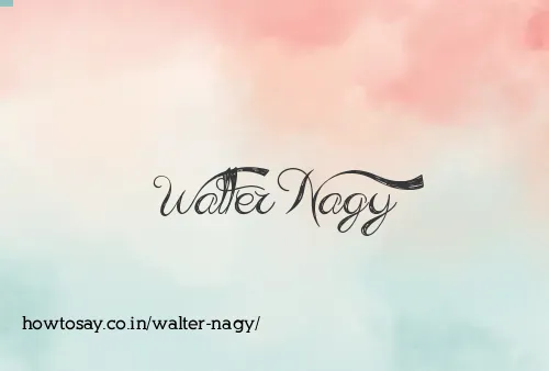Walter Nagy