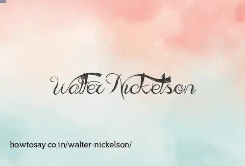 Walter Nickelson