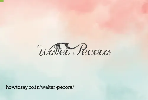 Walter Pecora