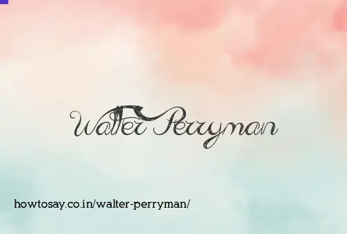 Walter Perryman