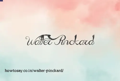 Walter Pinckard
