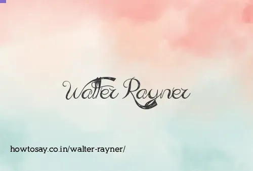 Walter Rayner