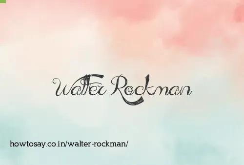 Walter Rockman