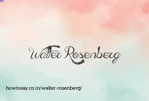Walter Rosenberg
