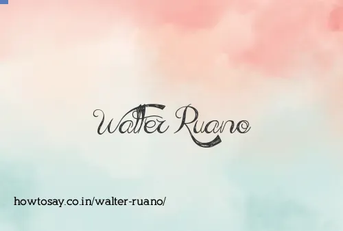 Walter Ruano