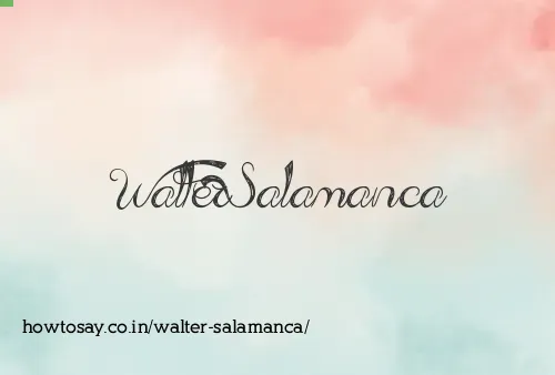 Walter Salamanca