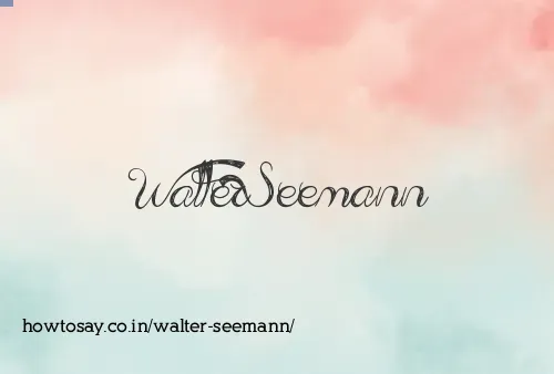 Walter Seemann