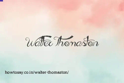Walter Thomaston