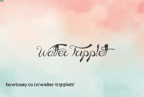 Walter Tripplett