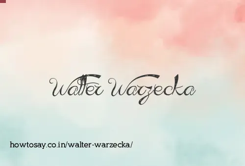 Walter Warzecka