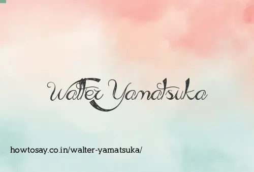 Walter Yamatsuka