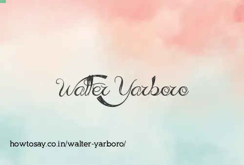 Walter Yarboro