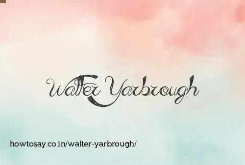 Walter Yarbrough
