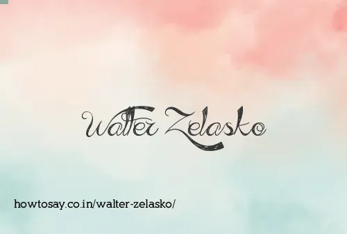 Walter Zelasko