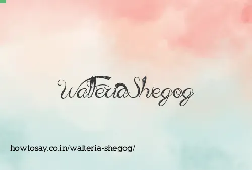 Walteria Shegog